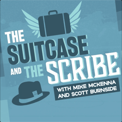 The Suitcase and The Scribe podcast